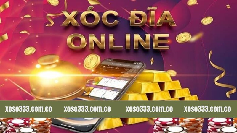 Xóc Đĩa Trực Tuyến - Thắng Lớn Mỗi Ngày Tại Xoso333 2 Vài nét cơ bản về bộ môn đổi thưởng hấp dẫn